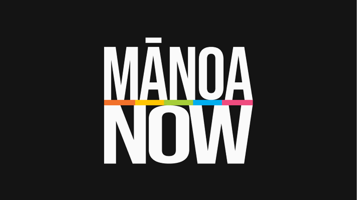 Mānoa Now Marketing